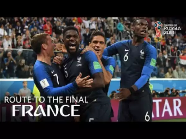 Video: FRANCE - Route To The Final! (FIFA World Cup 2018)